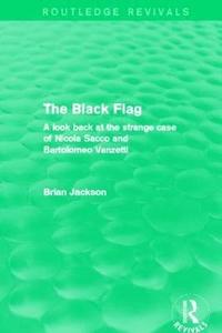 bokomslag The Black Flag (Routledge Revivals)