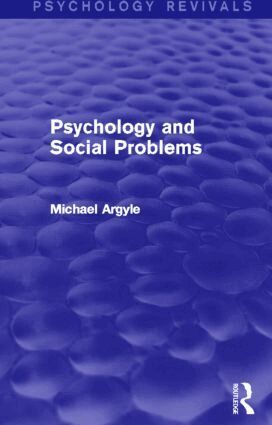 Michael Argyle - Psychology and Social Problems (Psychology Revivals), Inbunden