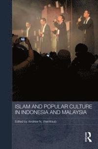 bokomslag Islam and Popular Culture in Indonesia and Malaysia
