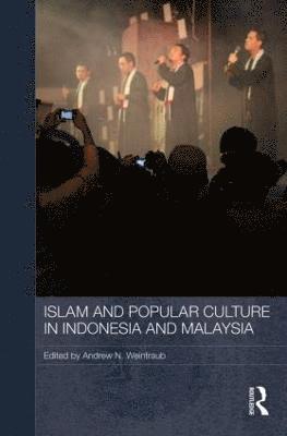 Islam and Popular Culture in Indonesia and Malaysia 1