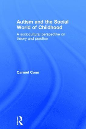 bokomslag Autism and the Social World of Childhood