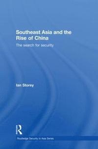 bokomslag Southeast Asia and the Rise of China