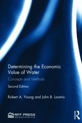 Determining the Economic Value of Water 1