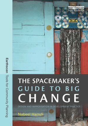 Nabeel Hamdi - Spacemaker's Guide to Big Change, Häftad