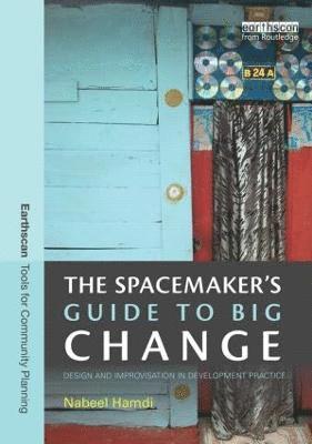 The Spacemaker's Guide to Big Change 1