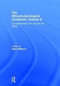 bokomslag The Ethnomusicologists' Cookbook, Volume II
