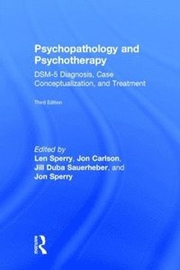 bokomslag Psychopathology and Psychotherapy: DSM-5 Diagnosis, Case Conceptualization, and Treatment