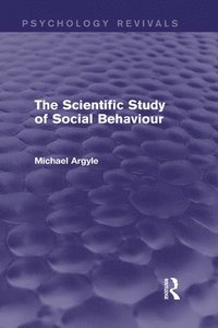 bokomslag The Scientific Study of Social Behaviour