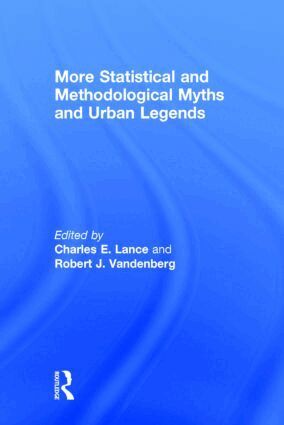 Charles E. Lance, Robert J. Vandenberg - More Statistical and Methodological Myths and Urban Legends, Inbunden