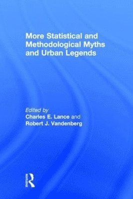 bokomslag More Statistical and Methodological Myths and Urban Legends