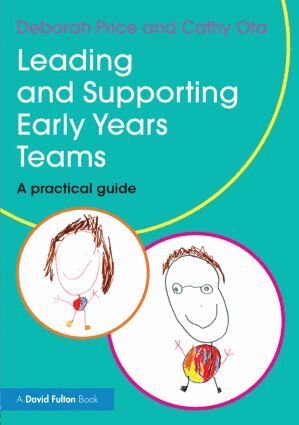 Deborah Price, Cathy Ota - Leading and Supporting Early Years Teams, Häftad