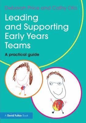 Leading and Supporting Early Years Teams 1