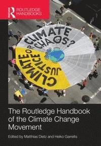 bokomslag Routledge Handbook of the Climate Change Movement