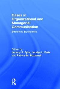 bokomslag Cases in Organizational and Managerial Communication