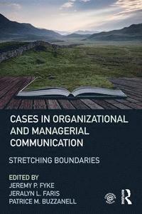 bokomslag Cases in Organizational and Managerial Communication