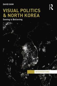 bokomslag Visual Politics and North Korea