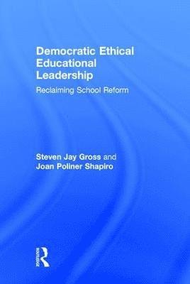 bokomslag Democratic Ethical Educational Leadership