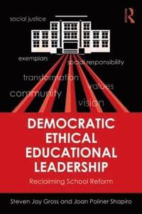 bokomslag Democratic Ethical Educational Leadership