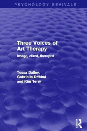 Tessa Dalley, Gabrielle Rifkind, Kim Terry - Three Voices of Art Therapy, Inbunden