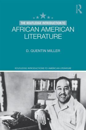 D. Quentin Miller - Routledge Introduction to African American Literature, Häftad