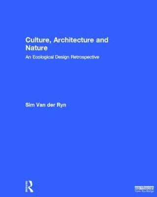 bokomslag Culture, Architecture and Nature