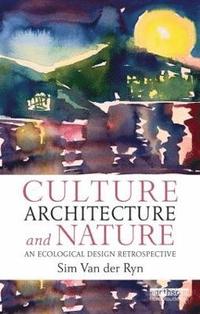 bokomslag Culture, Architecture and Nature