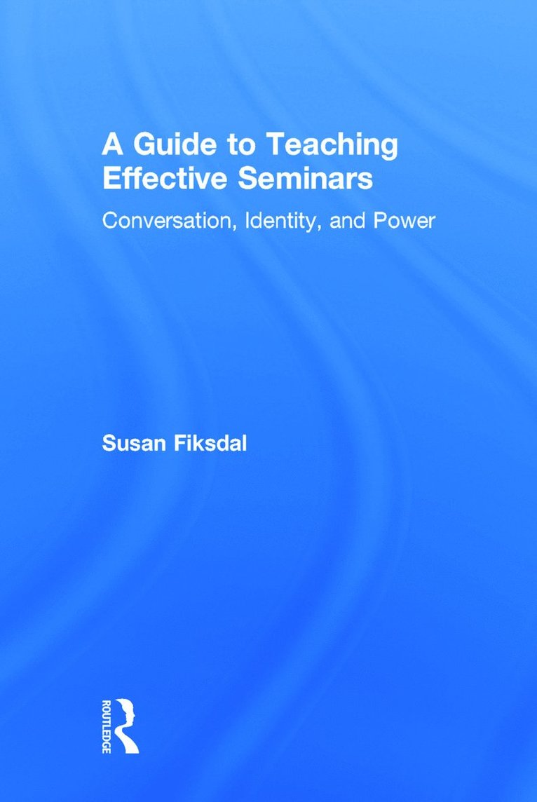 Guide to Teaching Effective Seminars