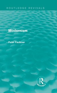 bokomslag Modernism (Routledge Revivals)