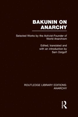 Bakunin on Anarchy (RLE Anarchy) 1