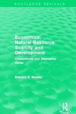 bokomslag Economics, Natural-Resource Scarcity and Development (Routledge Revivals)