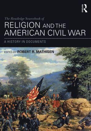 bokomslag Routledge Sourcebook of Religion and the American Civil War