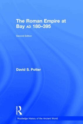David Potter - Roman Empire at Bay, AD 180-395, Inbunden