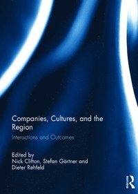 bokomslag Companies, Cultures, and the Region