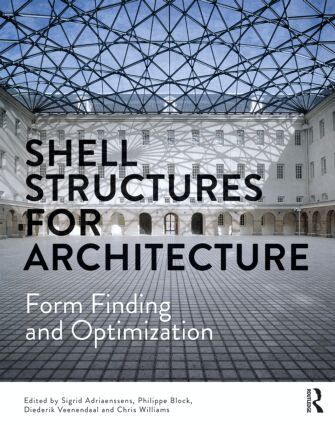 Sigrid Adriaenssens, Philippe Block, Diederik Veenendaal, Chris Williams - Shell Structures for Architecture, Häftad