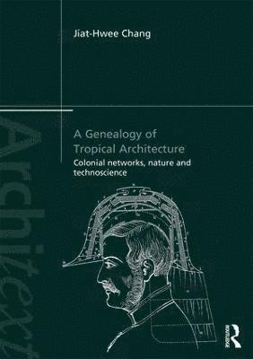 Genealogy of Tropical Architecture