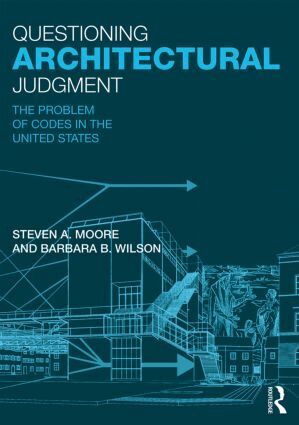 Steven A. Moore, Barbara B. Wilson - Questioning Architectural Judgment, Häftad