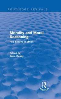 bokomslag Morality and Moral Reasoning (Routledge Revivals)