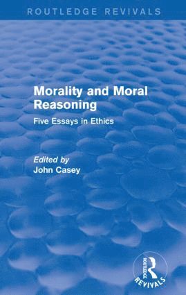 bokomslag Morality and Moral Reasoning (Routledge Revivals)