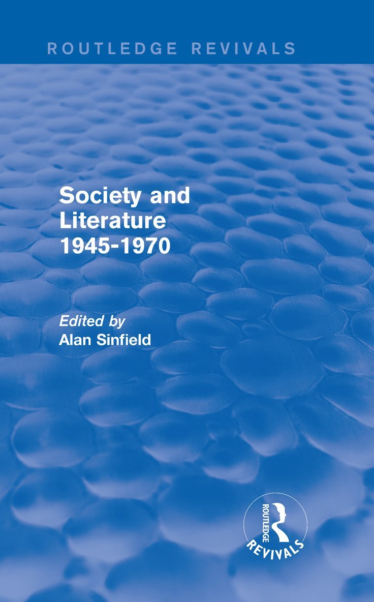 Society and Literature 1945-1970 (Routledge Revivals) 1