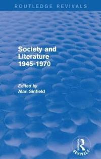 bokomslag Society and Literature 1945-1970 (Routledge Revivals)