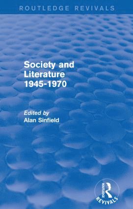 bokomslag Society and Literature 1945-1970 (Routledge Revivals)