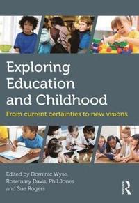 bokomslag Exploring Education and Childhood