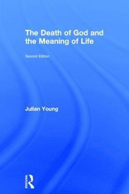 The Death of God and the Meaning of Life 1