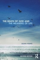 The Death of God and the Meaning of Life 1