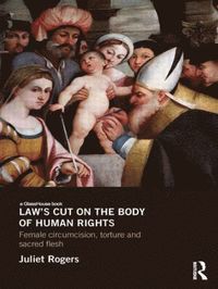 bokomslag Law's Cut on the Body of Human Rights