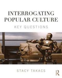 bokomslag Interrogating Popular Culture
