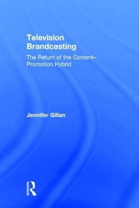Jennifer Gillan - Television Brandcasting, Inbunden