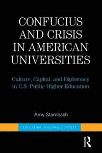 bokomslag Confucius and Crisis in American Universities