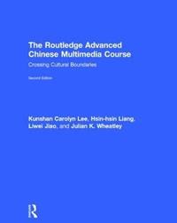 bokomslag The Routledge Advanced Chinese Multimedia Course