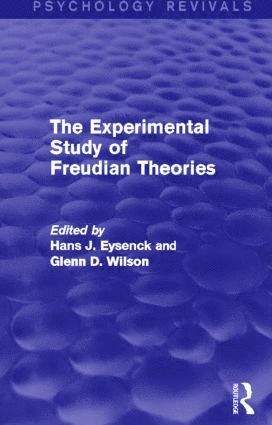 The Experimental Study of Freudian Theories (Psychology Revivals) 1